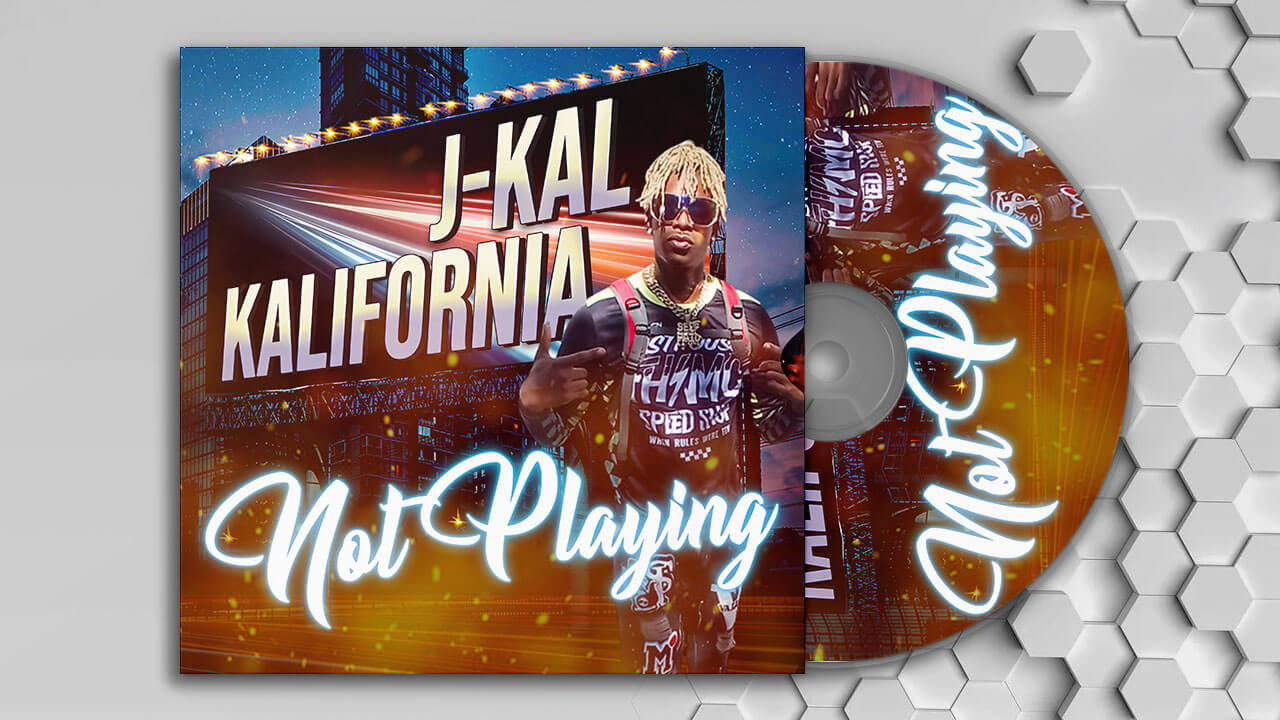 J-KaL Kalifornia - Not Playing